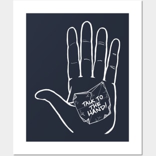 Talk to the Hand (wht) Posters and Art